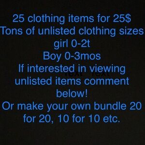 25 for 25$ onsies, dresses, pijamas, footie onsies, pants, shorts, and shirts!!